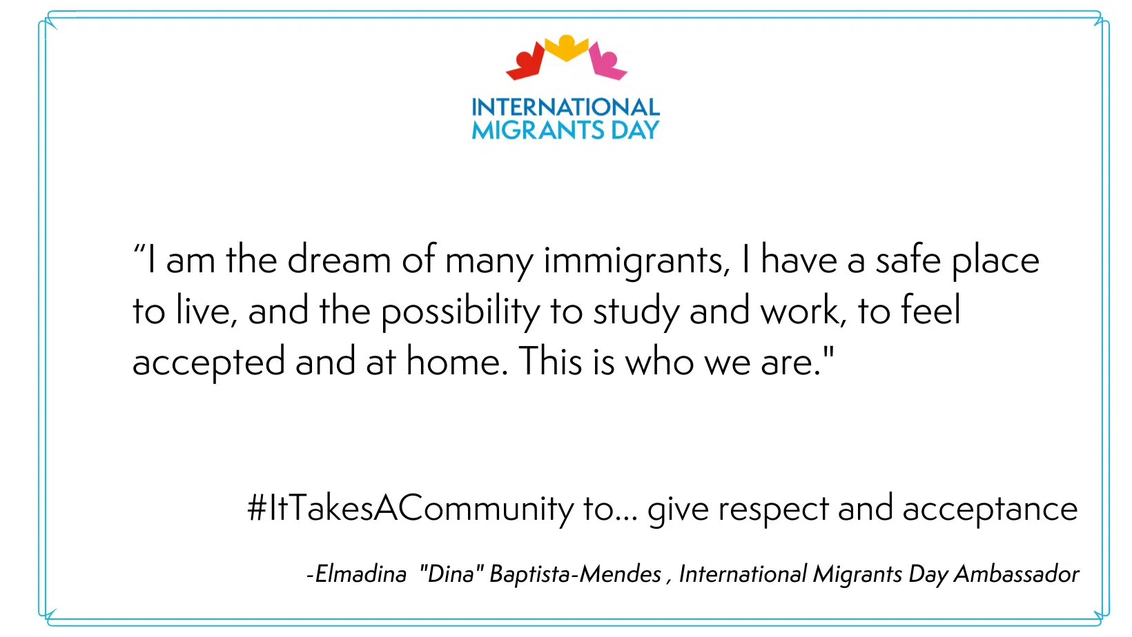 It takes a community to give respect and acceptance